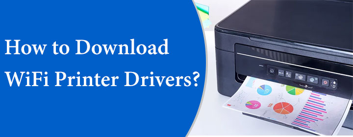 How to Download WiFi Printer Drivers?